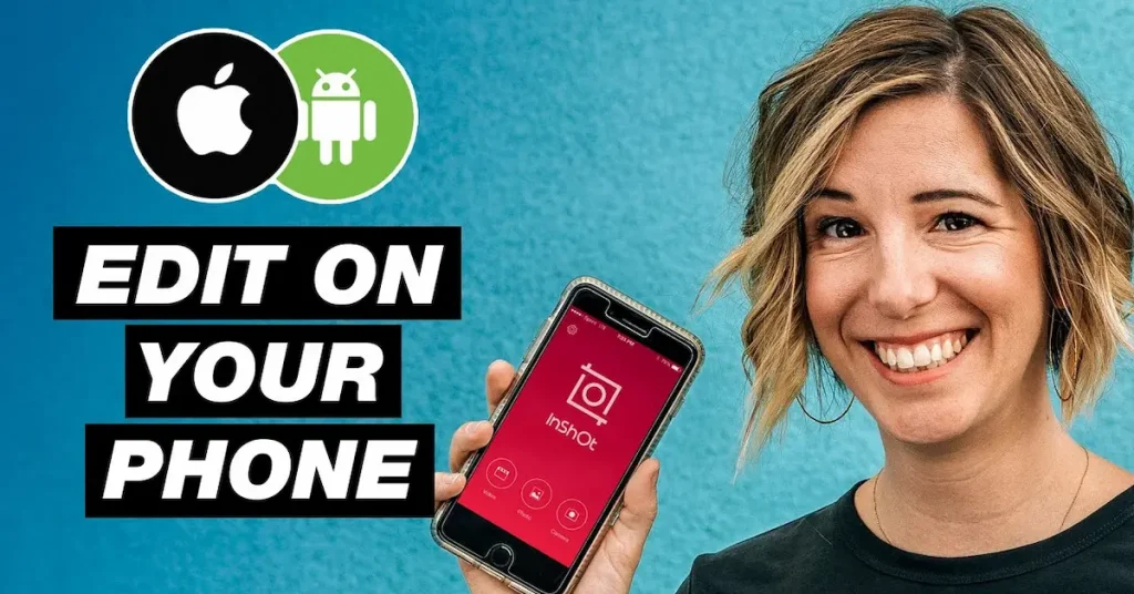 How To Edit Videos On Mobile