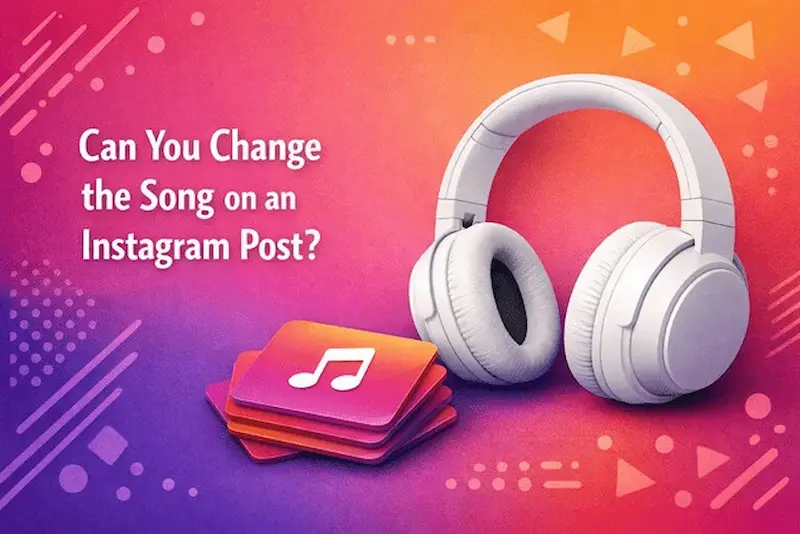 How to Edit Song in Instagram Post Before Sharing