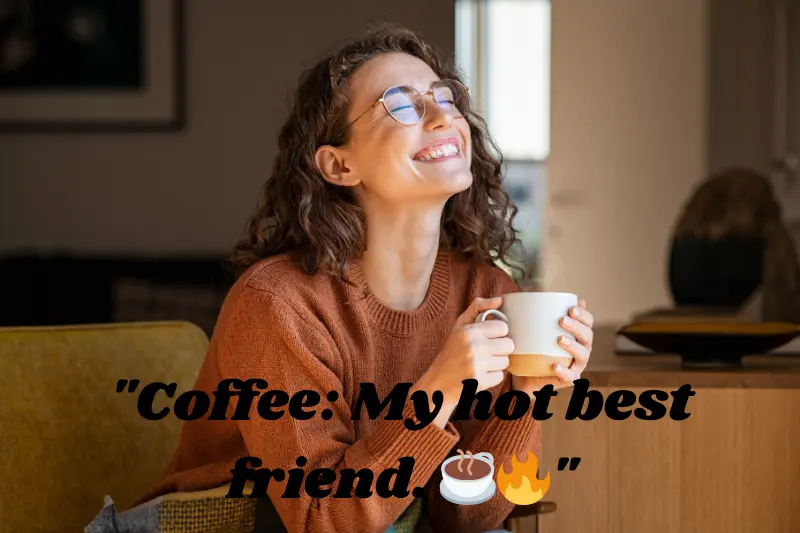 coffee my hot best friend