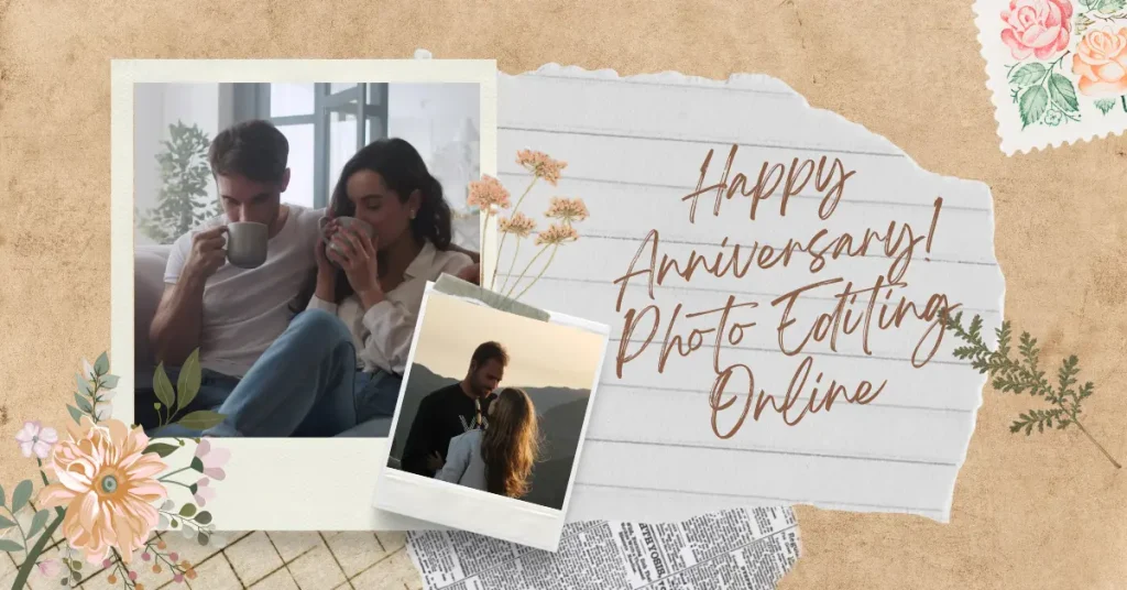 happy anniversary photo editing online