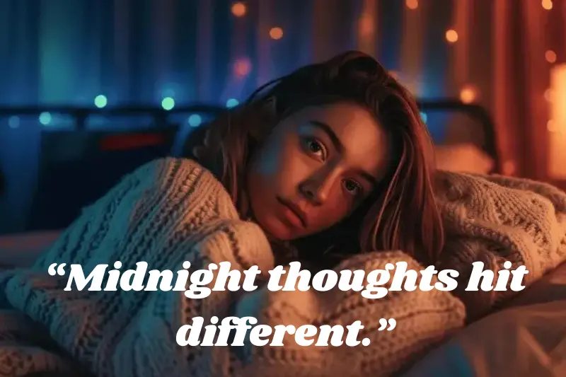 midnight thoughts hit different