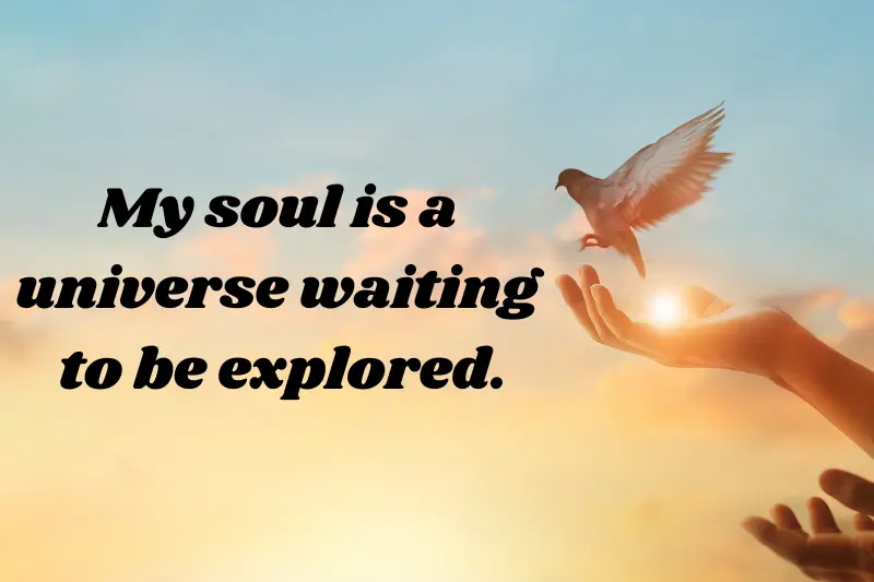 my soul is a universe waiting to be explored