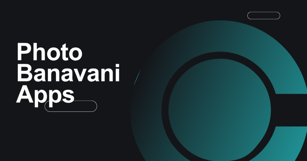 photo banavani apps