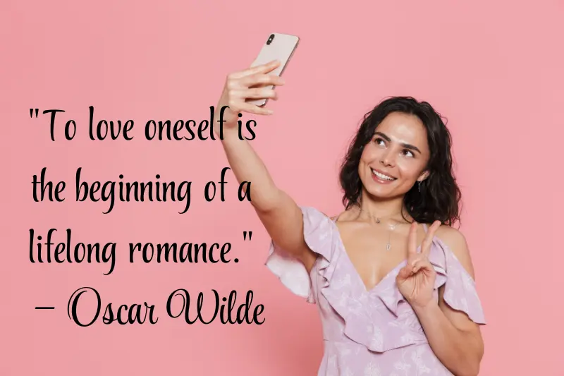 to love oneself is the beginning of a lifelong romance