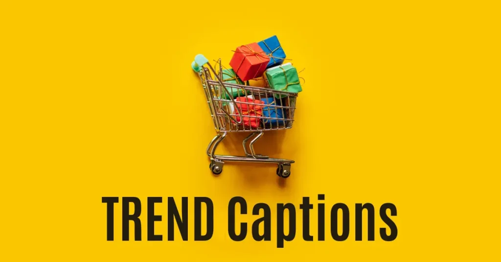 trend captions