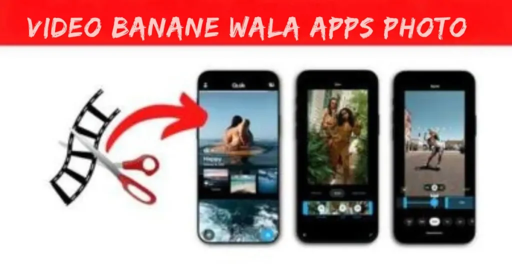 video banane wala apps photo