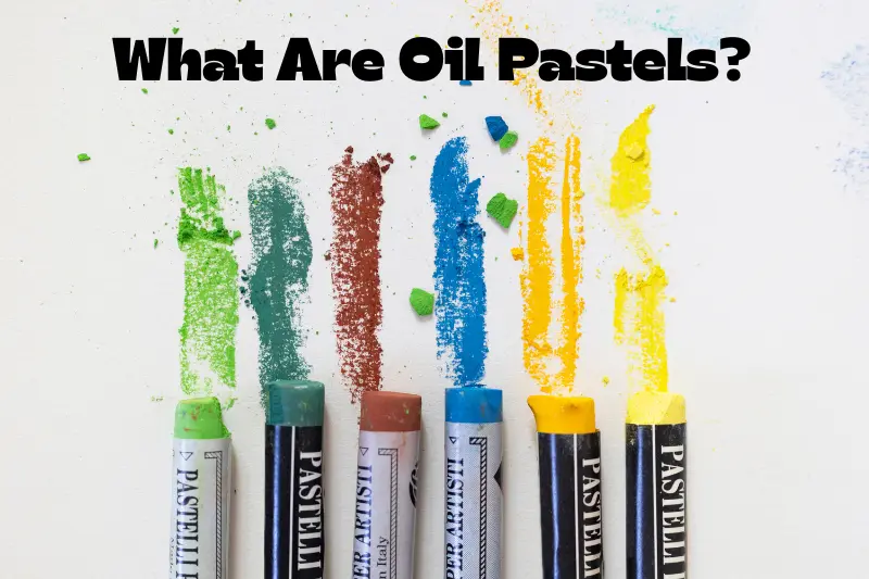 what are oil pastels