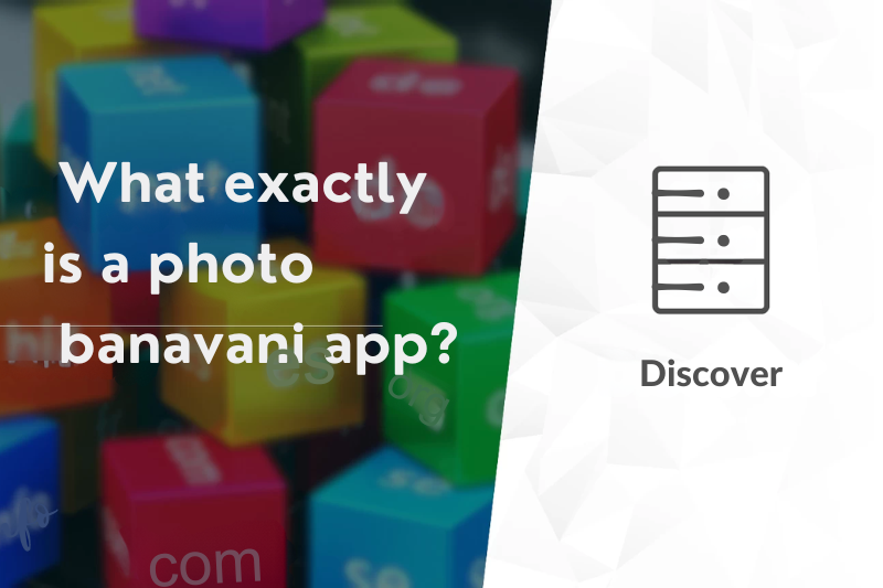 what exactly is a photo banavani app