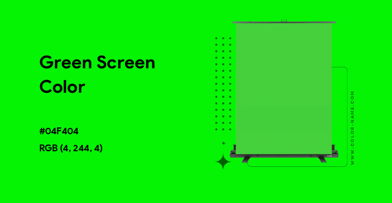 what exactly is the green screen color code