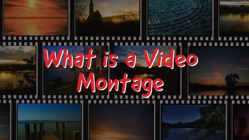what is a video montage meaning