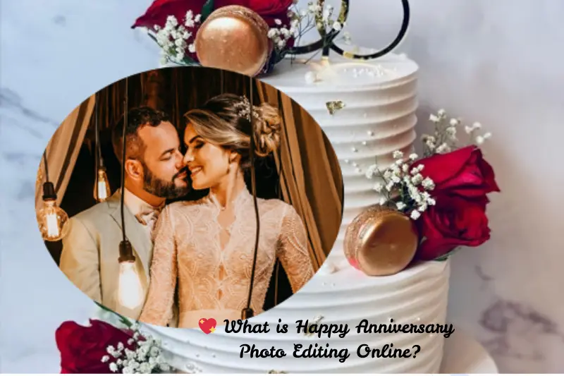what is happy anniversary photo editing online
