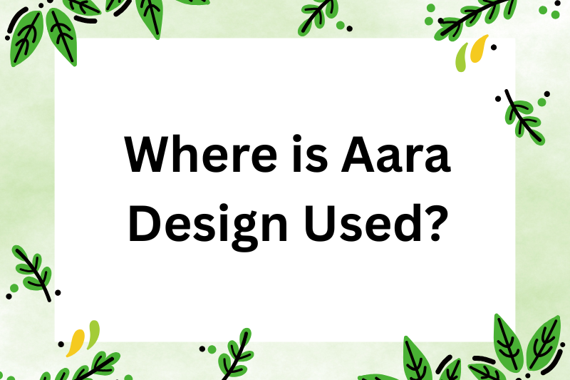 where is aara design used