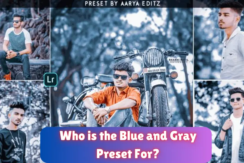 who is the blue and gray preset for