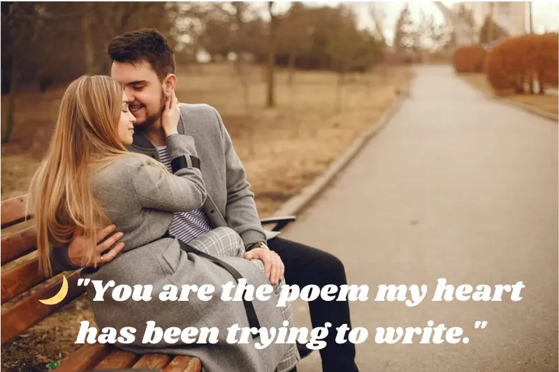 you are the poem my heart has been trying to write